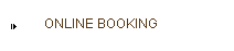 ONLINE BOOKING
